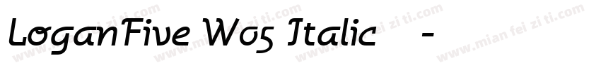 LoganFive W05 Italic免费下载字体转换